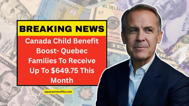 Canada Child Benefit Boost- Quebec Families To Receive Up To $649.75 This Month