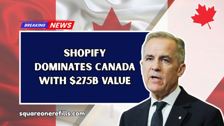 Shopify Dominates Canada With $275B Value